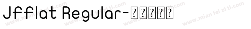 JFFlat Regular字体转换